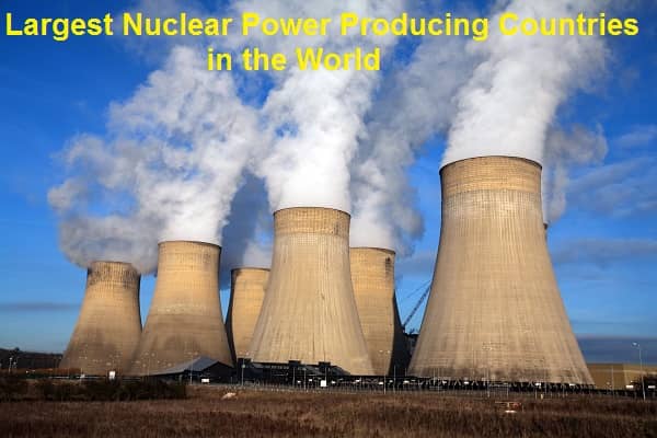 Largest Nuclear Power Producing Countries