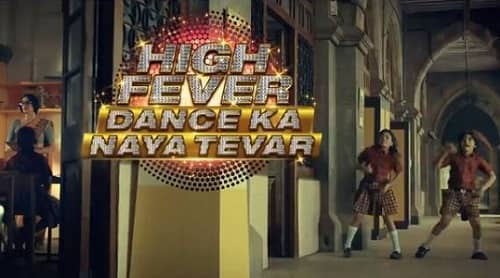 High Fever Dance Ka Naya Tevar 